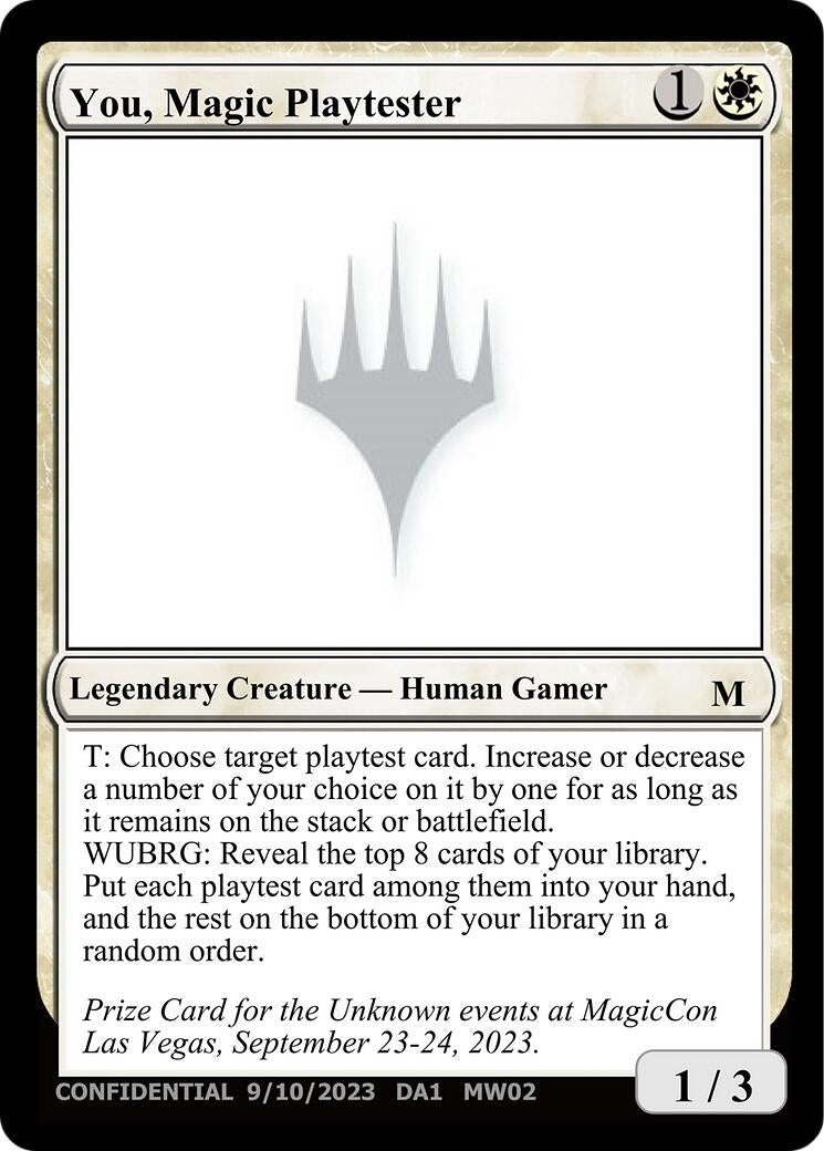 You, Magic Playtester (Un-Known Event Playtest Cards)