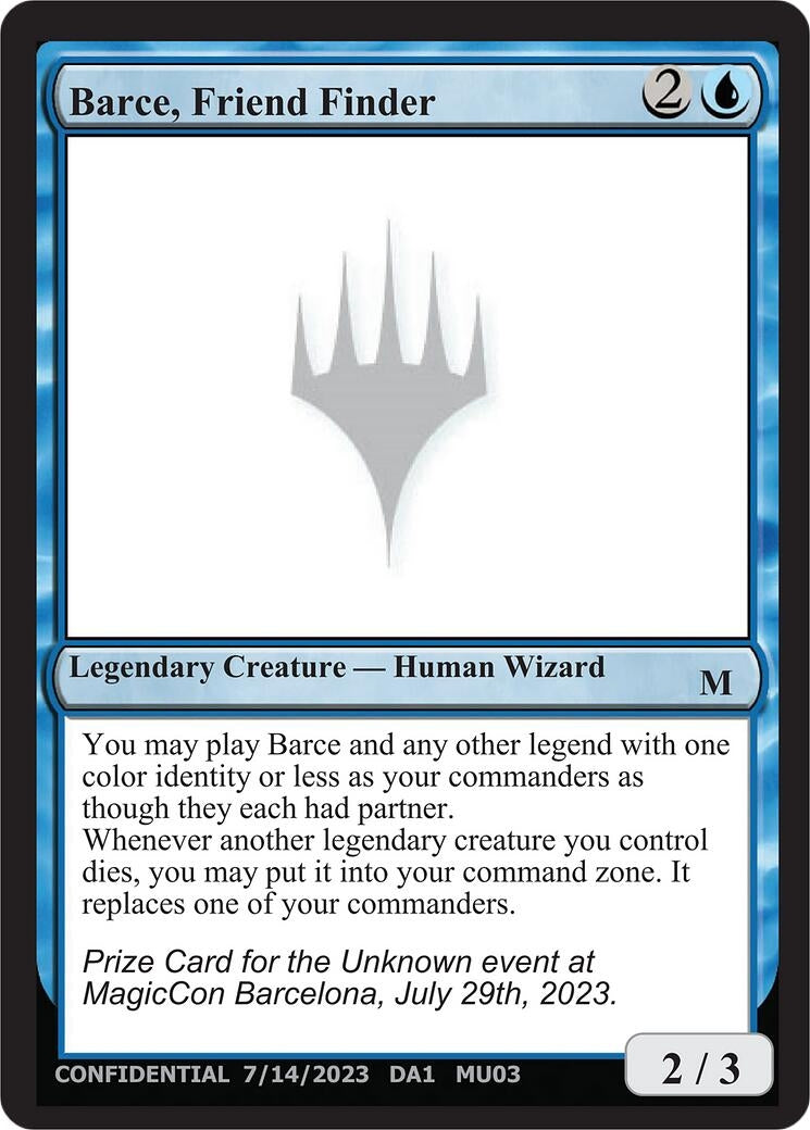 Barce, Friend Finder (Un-Known Event Playtest Cards)
