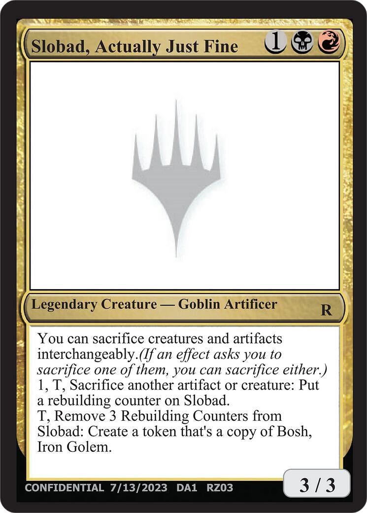 Slobad, Actually Just Fine (Un-Known Event Playtest Cards)