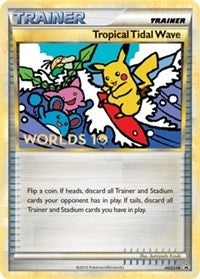 Image for Tropical Tidal Wave - HGSS18 (Worlds 10) [Participation] (HGSS18) (HGSS Promos) - Pokemon