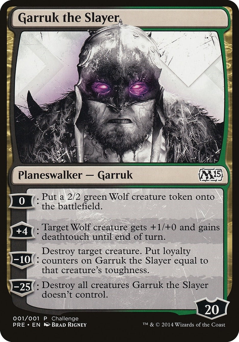 Garruk the Slayer (Magic 2015 Prerelease Promo) (1) (Oversize Cards)