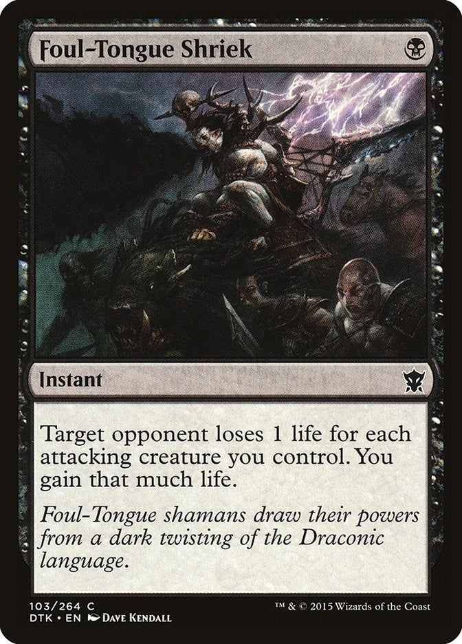 Foul-Tongue Shriek (103) (Dragons of Tarkir)