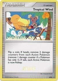 Image for Tropical Wind - DP25 (Worlds 08) [Staff] (DP25) (Diamond and Pearl Promos) - Pokemon