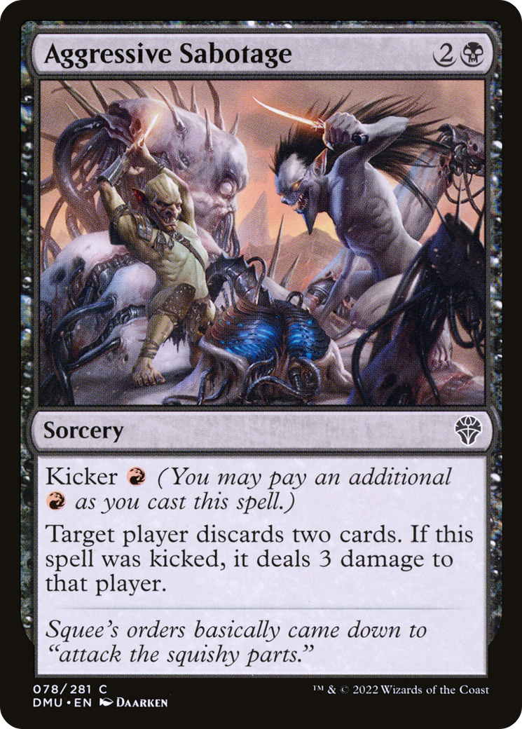 Aggressive Sabotage (78) (Dominaria United)