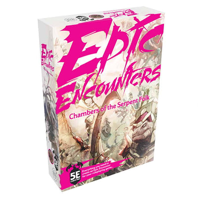 EPIC ENCOUNTERS: CHAMBER OF THE SERPENT FOLK